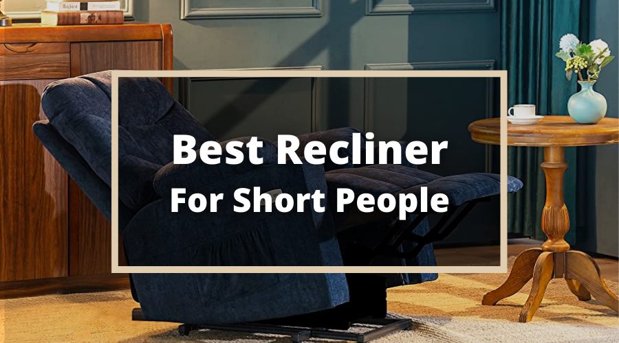 Best Recliner For Small People